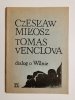 DIALOG O WILNIE - Czesław Miłosz, Tomas Venclova 1979
